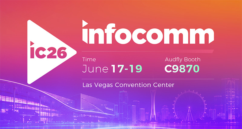 清聽聲學即將亮相 InfoComm 2026，拉斯維加斯見！